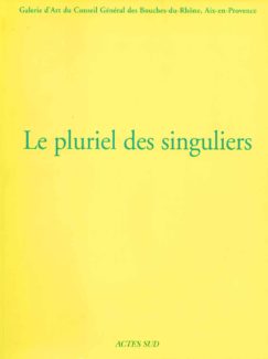 Sabrina Gruss dans le pluriel des singuliers - actes sud